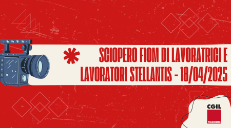 Sciopero Fiom di lavoratrici e lavoratori Stellantis - 18/04/2025