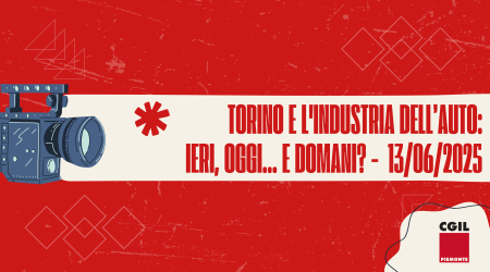 Torino e l'industria dell&rsquo;auto: ieri, oggi&hellip; e domani? - 13/06/2025