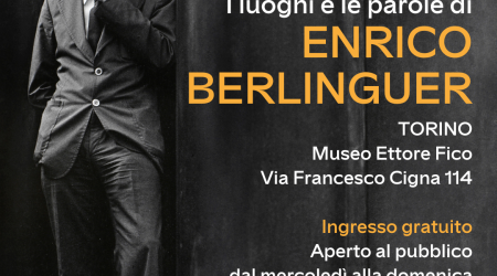 I luoghi e le parole di Enrico Berlinguer: dal 15 gennaio la mostra in esposizione al Museo Ettore Fico di Torino