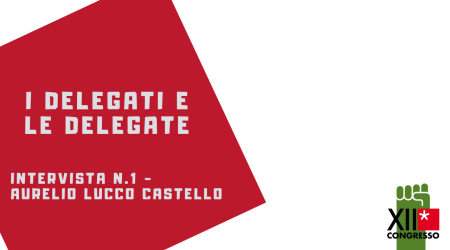 I delegati delle categorie: Aurelio Lucco Castello, SPI